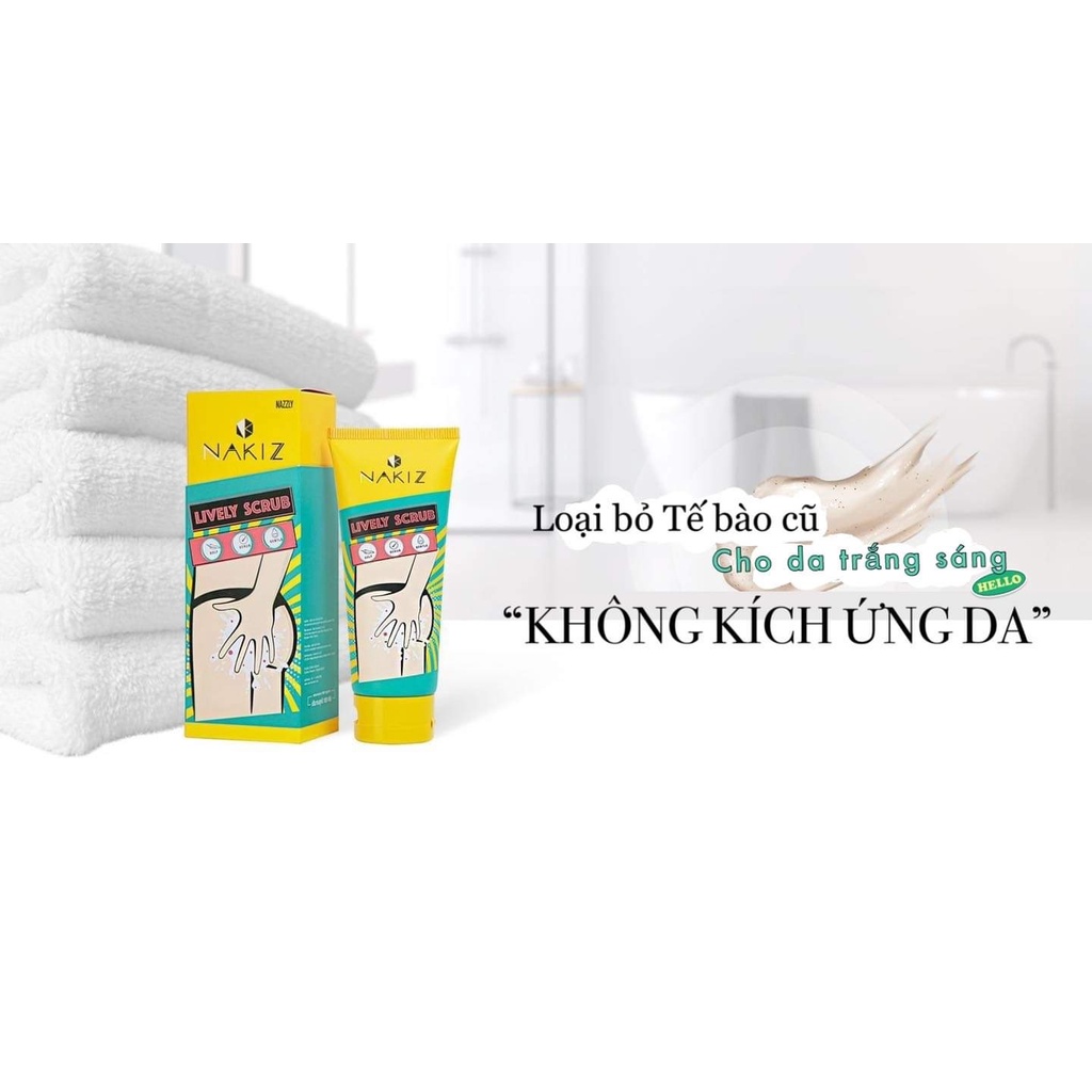 Nakiz Lively Scrub - Tẩy tế bào chết dành riêng cho &quot;làn da ở vùng kín&quot;