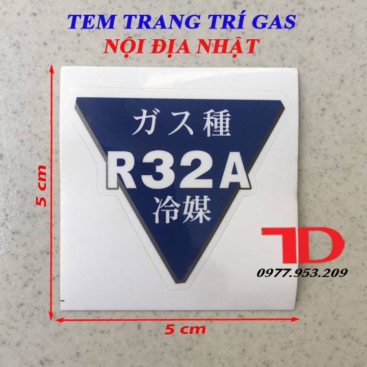 Tem trang trí gas R32 nội địa Nhật 5x5cm