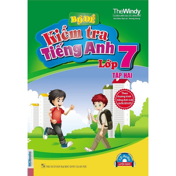 Sách Bộ Đề Kiểm Tra Tiếng Anh Lớp 7- The Windy (Tập 2) -Kèm CD