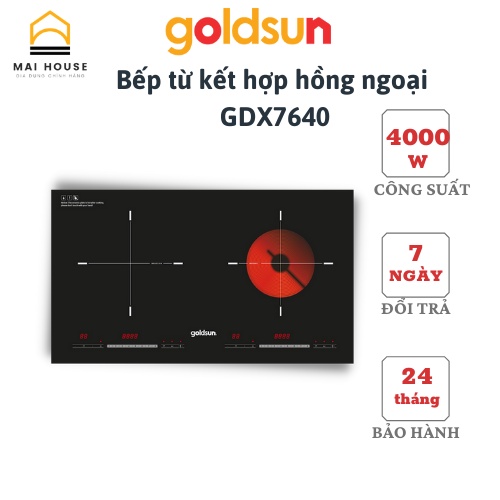 Bếp từ kết hợp hồng ngoại Goldsun GDX7640 CHÍNH HÃNG– Kiểu dáng hiện đại – Bảo hành 24 tháng