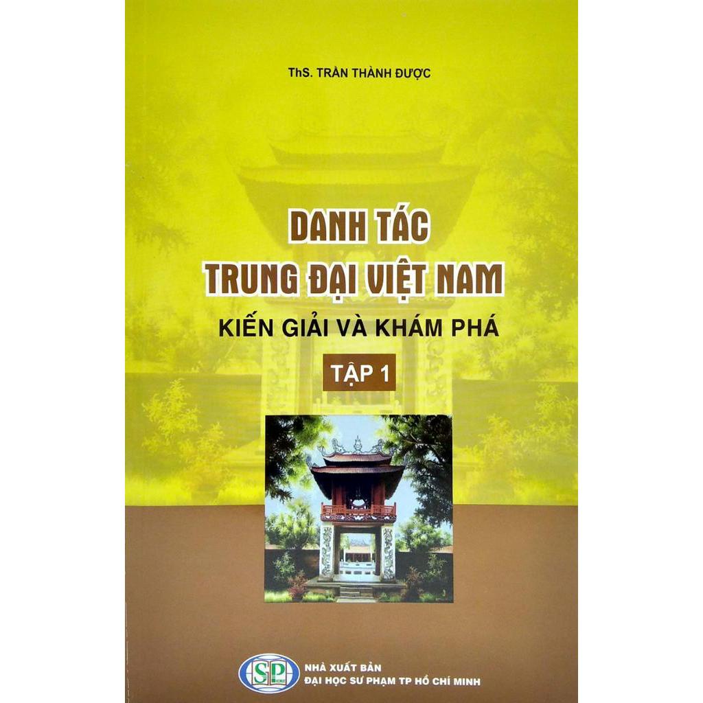 Sách - Danh Tác Trung Đại Việt Nam - Tập 1: Kiến Giải Và Khám Phá