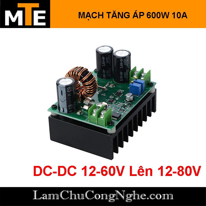 Mạch tăng áp 600W 10A DC-DC 12-60V lên 12-80V