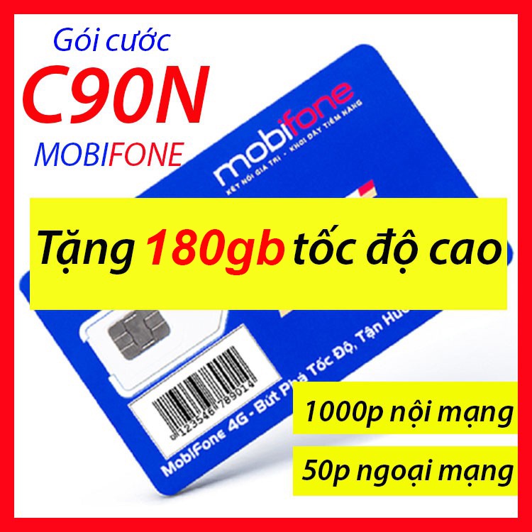 [Sẵn Tháng Đầu] Sim 4G Mobifone C90N C120N có 6Gb/ngày,1000p Nội Mạng Mobi, 50p Ngoại Mạng