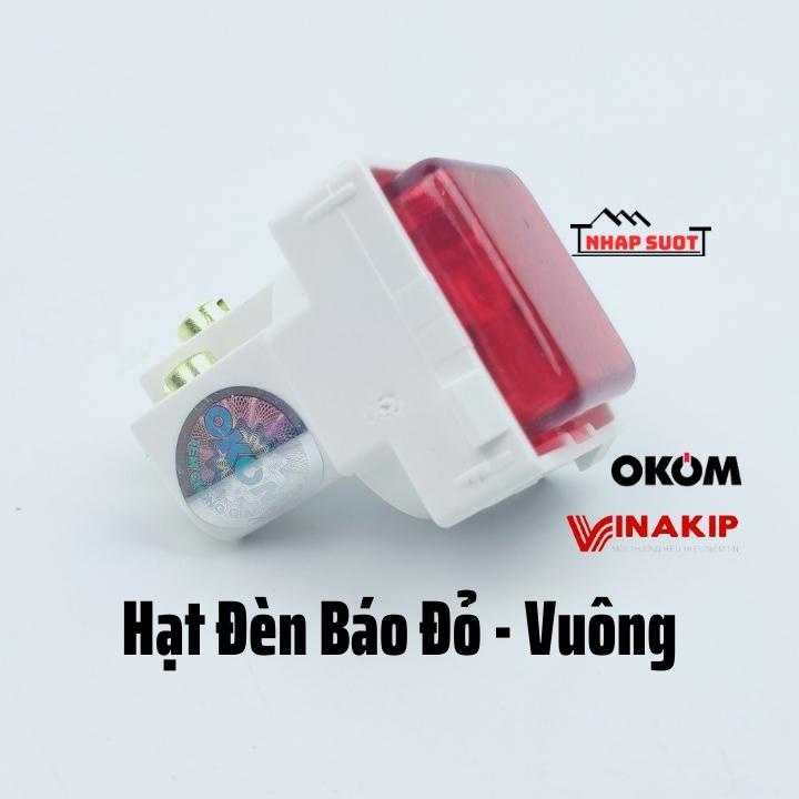 Hạt Đèn Báo Đỏ OKOM Lắp Mặt Vuông Nhỏ