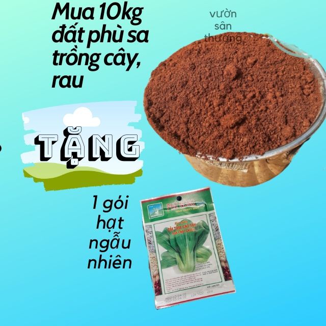 1 kg Đất phù sa trồng hồng, rau củ quả, cây cảnh, mua 10kg tặng kèm 1 gói hạt ngẫu nhiên