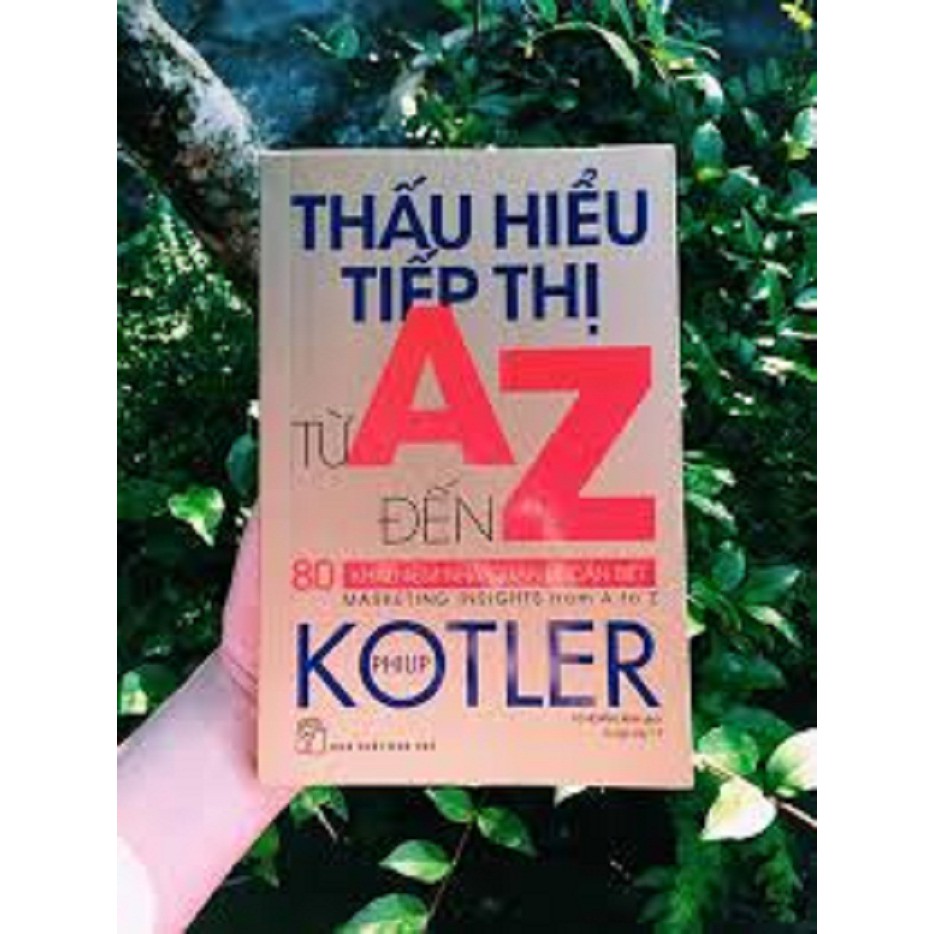 Sách - Thấu Hiểu Tiếp Thị Từ A Đến Z - 80 Khái Niệm Nhà Quản Lý Cần Biết | BigBuy360 - bigbuy360.vn