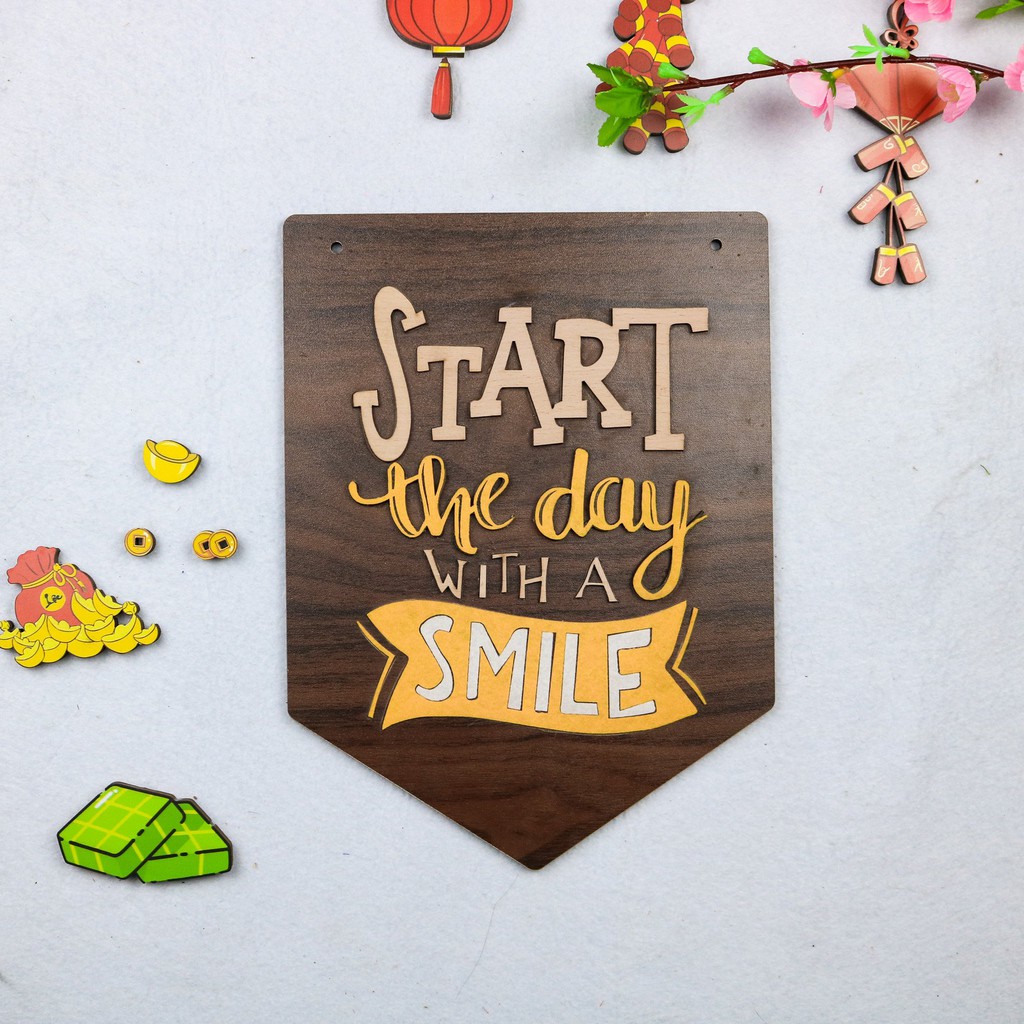 Biển decor Start the day with a Smile Siêu dễ thương