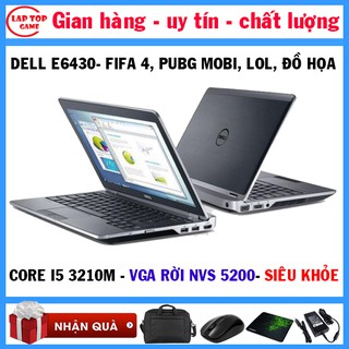 Dell E6430 core i5 3210M,vga rời nvs 5200, laptop cũ cơ bản chơi game