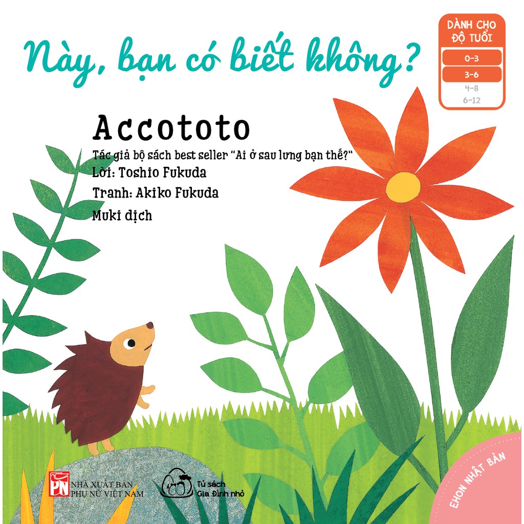 Sách bộ Ehon - 4 cuốn - Accototo : Này, bạn có biết không? / Ai đã giúp ai thế nhỉ? / Nếu tớ lớn lên thì sao? / Điều này | BigBuy360 - bigbuy360.vn