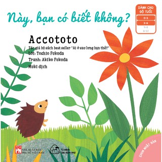 Ehon Accototo - Này, Bạn Có Biết Không?