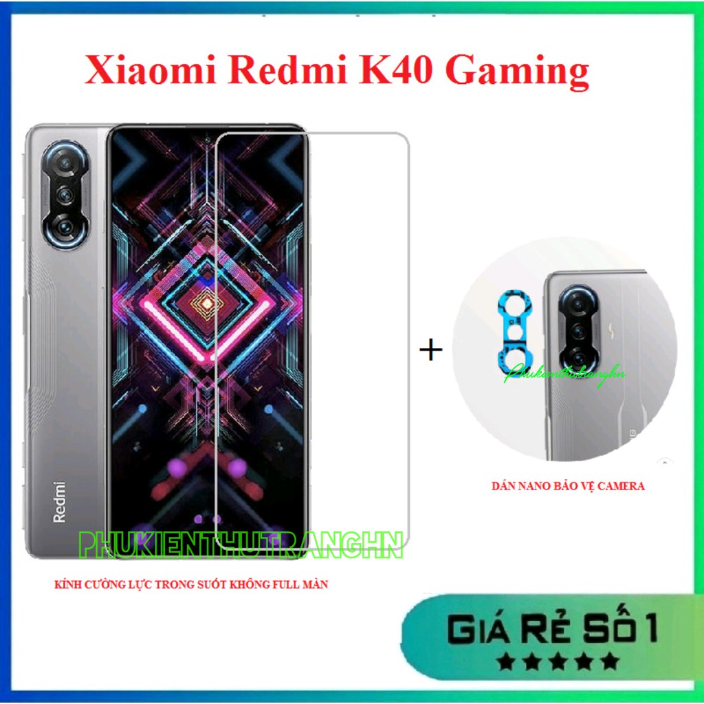 Redmi K40 gaming - Combo kính cường lực trong suốt không full màn hình + dán bảo vệ camera Xiaomi redmi k40 gaming