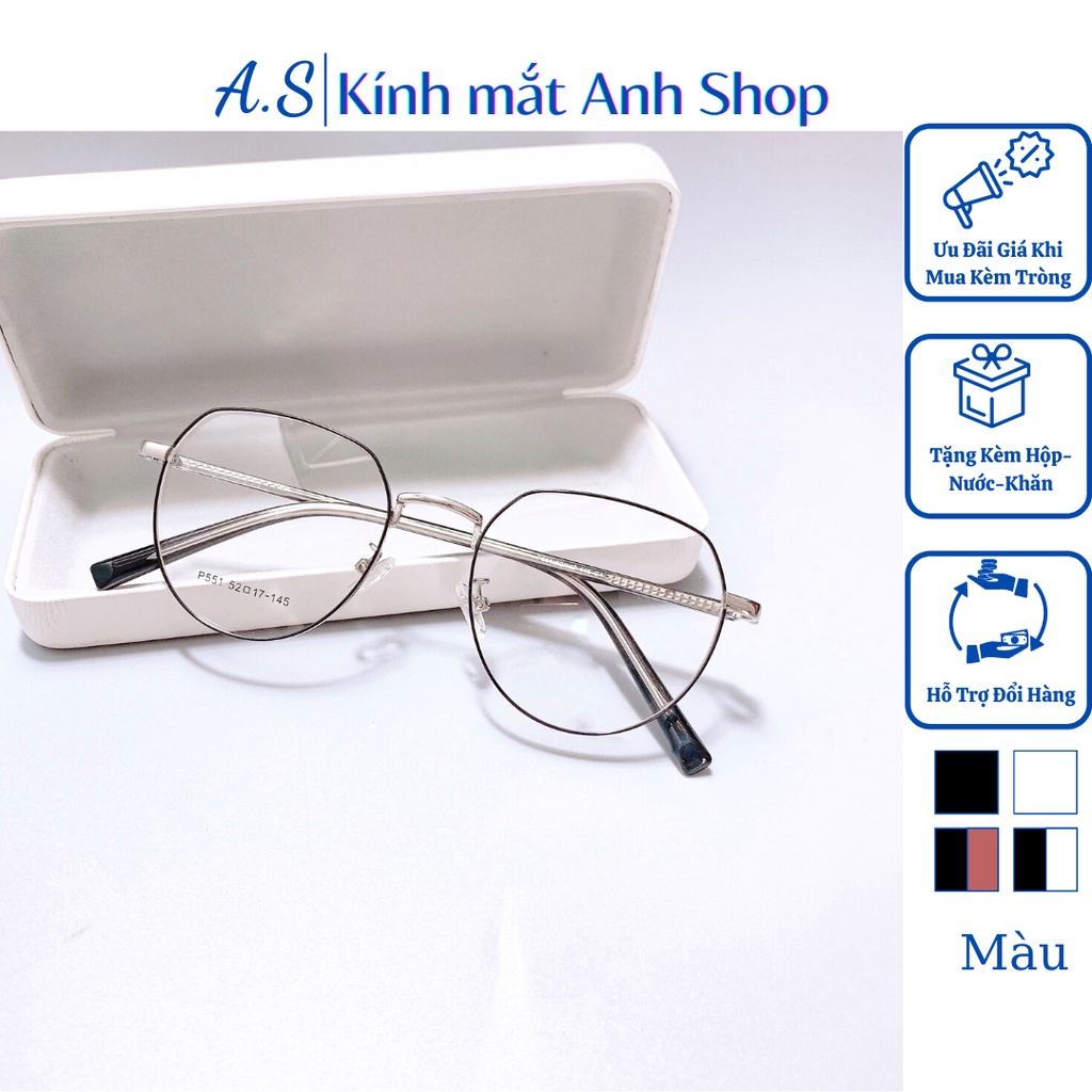 Gọng kính hình khối tròn thời trang nhiều màu sắc 551 nhận cắt cận viễn loạn