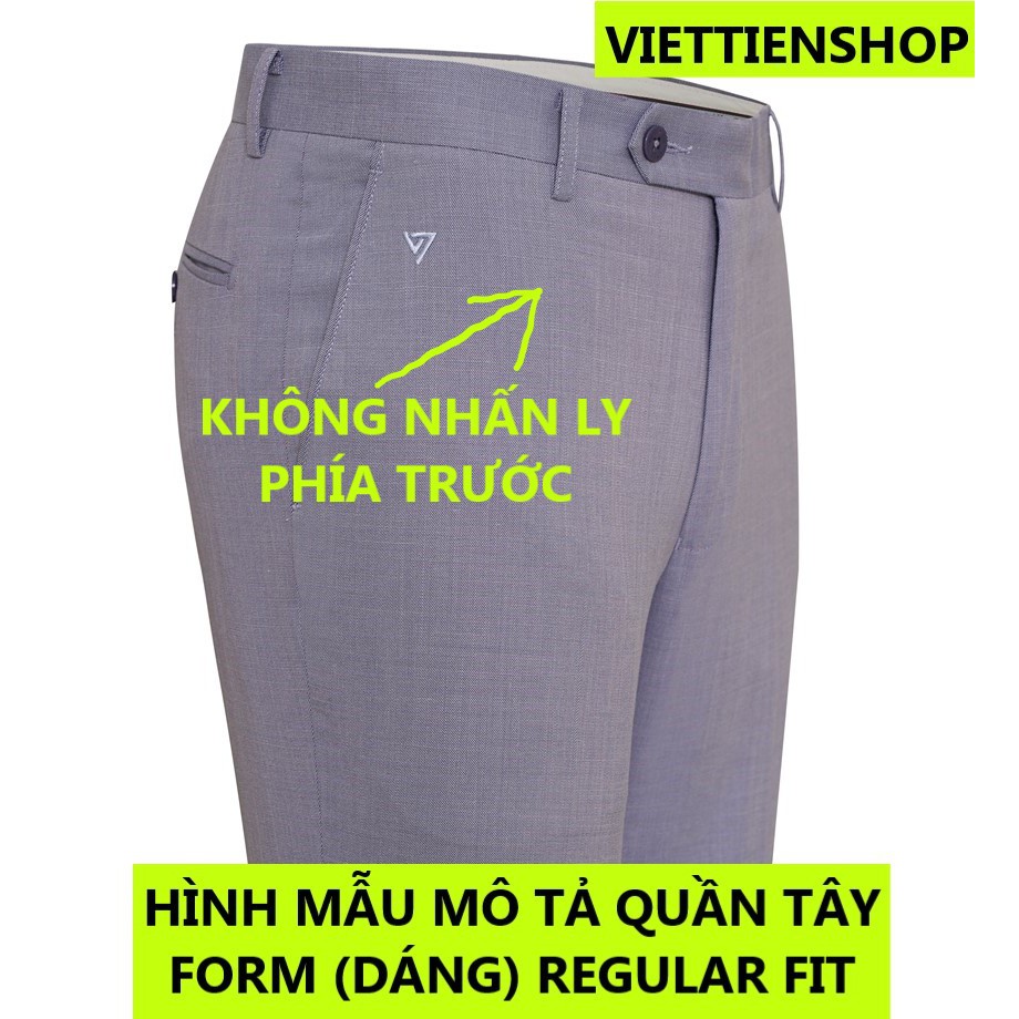 (4110 QTRF) QUẦN TÂY VIỆT TIẾN KHÔNG LY (ÔM VỪA - REGULAR FIT)