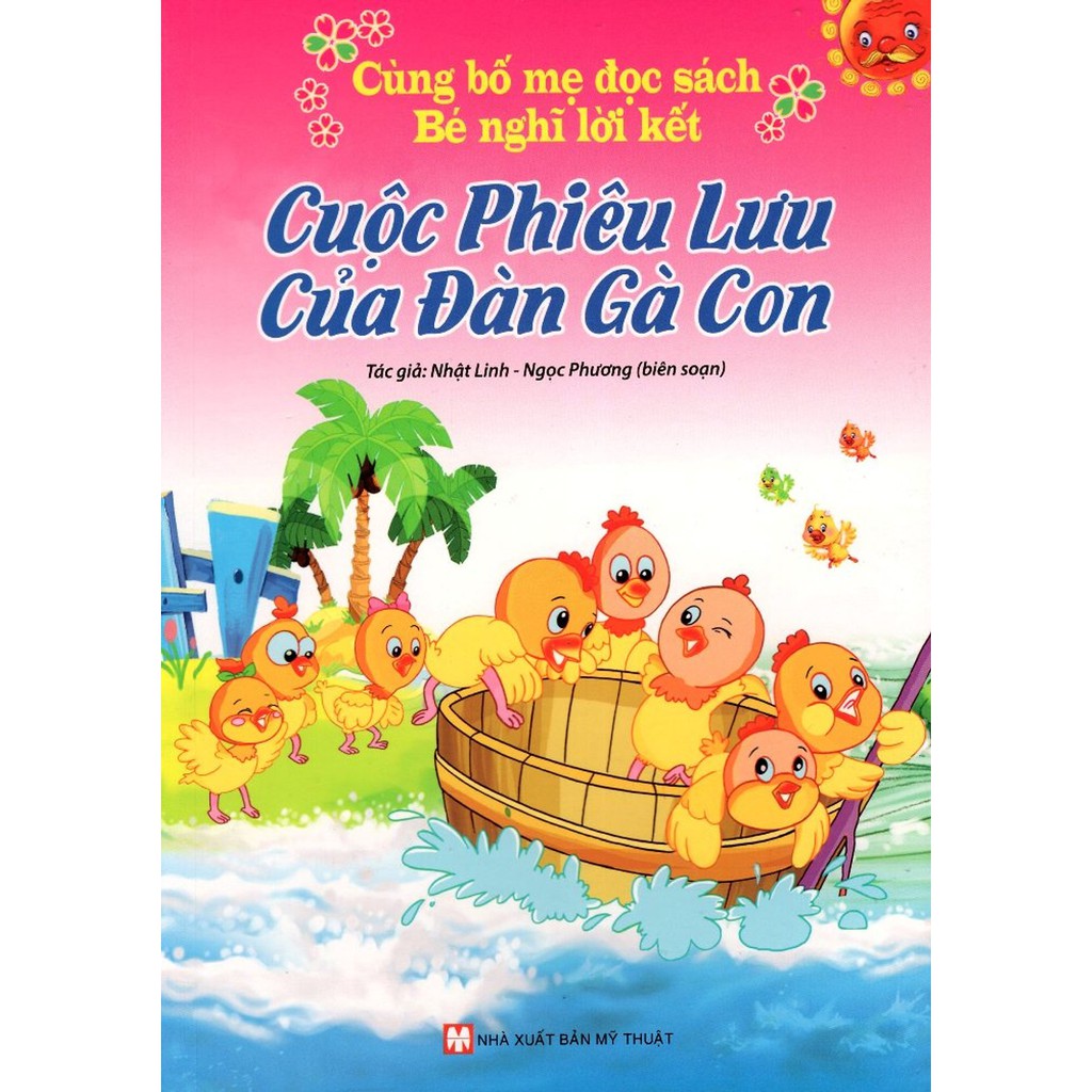 Sách - Cùng Bố Mẹ Đọc Sách - Bé Nghĩ Lời Kết - Cuộc Phiêu Lưu Của Đàn Gà Con