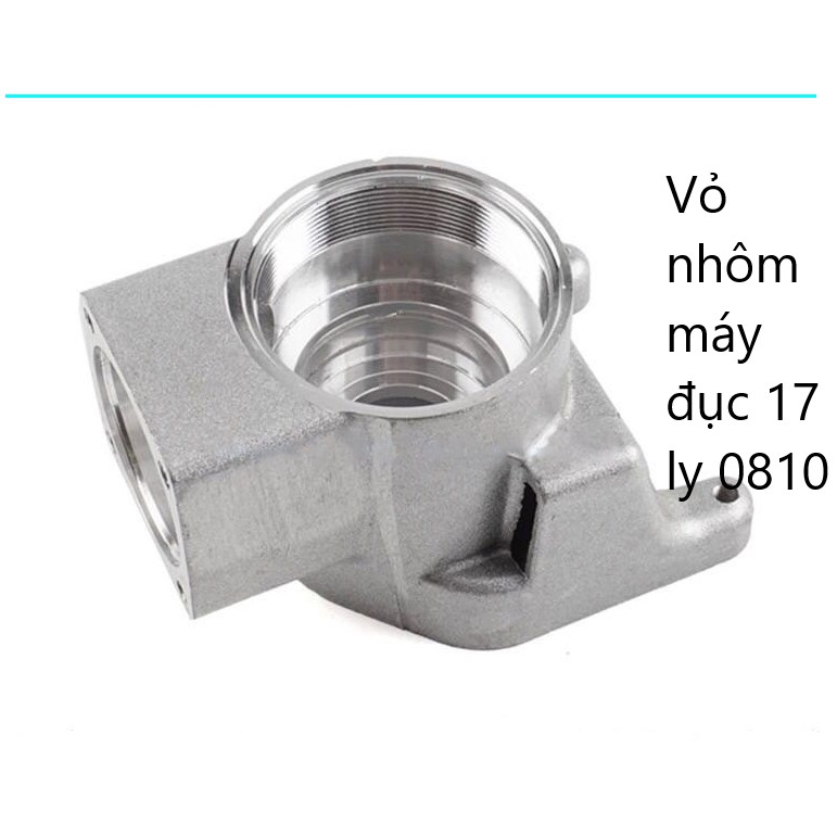 Vỏ nhôm máy đục HM0810- bưởng nhôm 0810 17mm