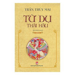 Sách - Từ Dụ Thái Hậu (Quyển Thượng + Quyển Hạ)