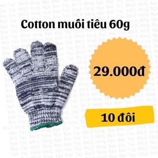 Bao tay bảo hộ lao động muối tiêu 60g combo 10 đôi dày dặn chất lượng