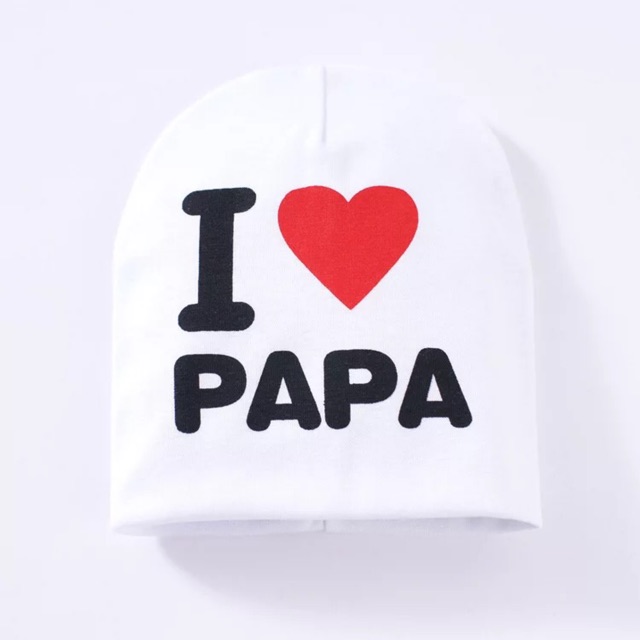 MŨ I LOVE PAPA I LOVE MAMA CHÙM ĐẦU THỜI TRANG, GIỮ ẤM CHO BÉ