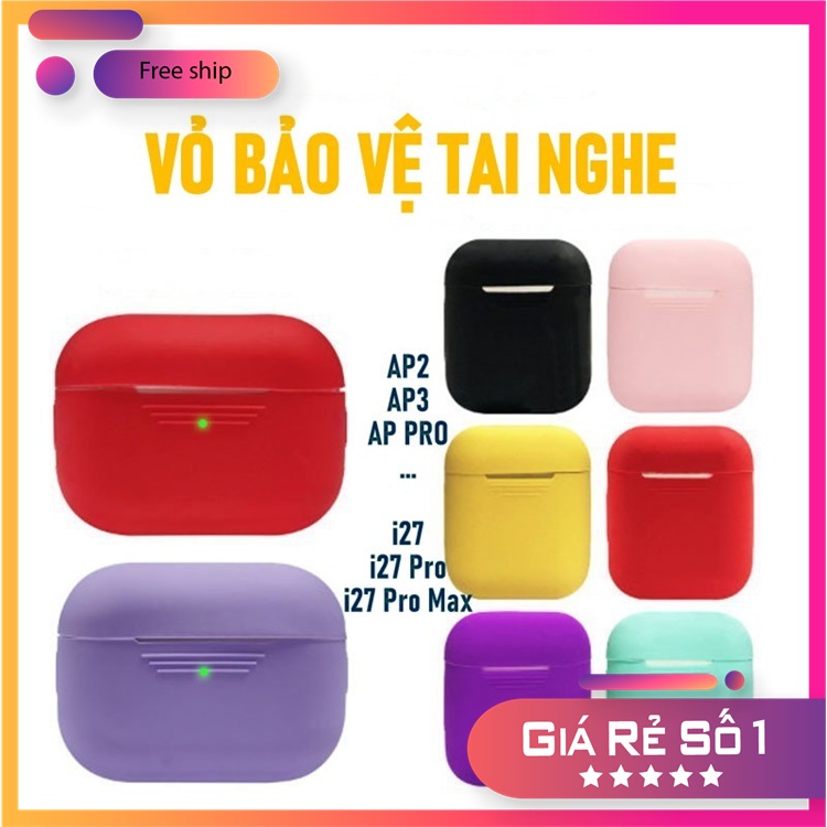 [Case Airpods cơ bản] Ốp bảo vệ cho tai nghe Airpods 1/2/3/Pro, i12, i27... Chất liệu silicone dẻo - Nhiều màu sắc