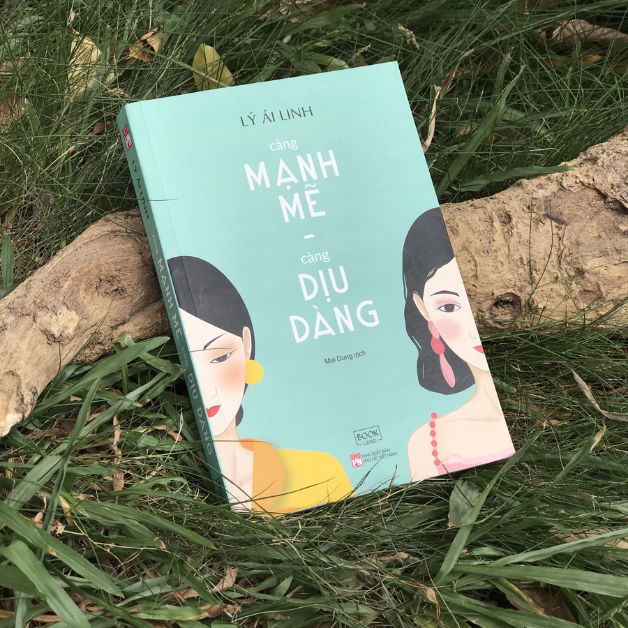 Sách - Càng Mạnh Mẽ Càng Dịu Dàng (Kèm Bookmark)