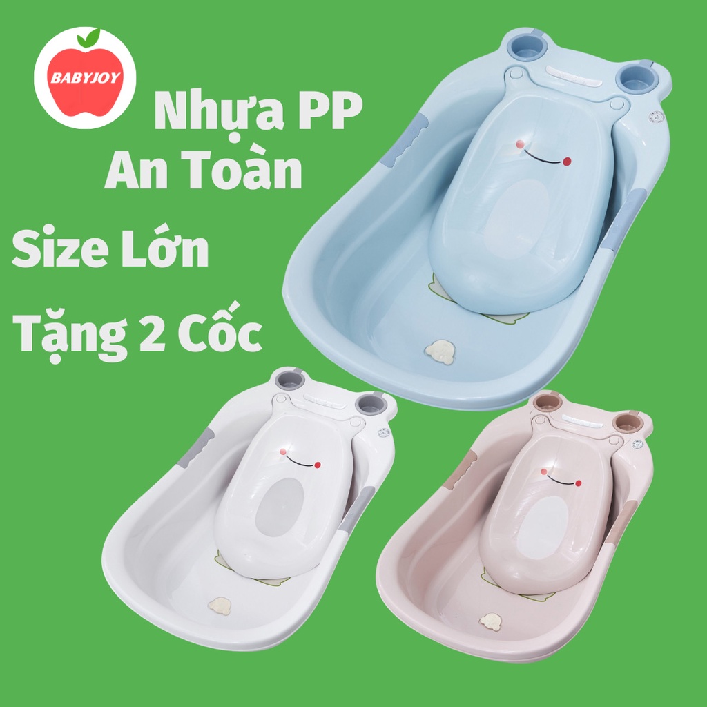 Chậu Tắm Cho Bé BabyJoy Thau Tắm Bé Sơ Sinh Kèm Tựa Lưng Con Ếch Và 2 Cốc Nhựa Cao Cấp