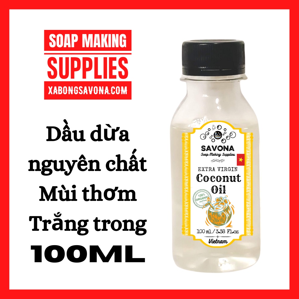 Dầu Dừa 100ml - 500ml Nguyên Chất Ép Lạnh - Pure Extra Virgin Coconut Oil 100ml - 500ml SavonA