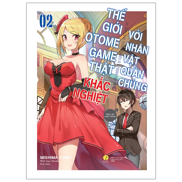 Sách Thế Giới Otome Game Thật Khắc Nghiệt Với Nhân Vật Quần Chúng - Tập 2