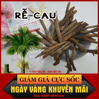 Rễ Cau Khô [Loại 1] 500Gr Cho Sinh Lý Nam