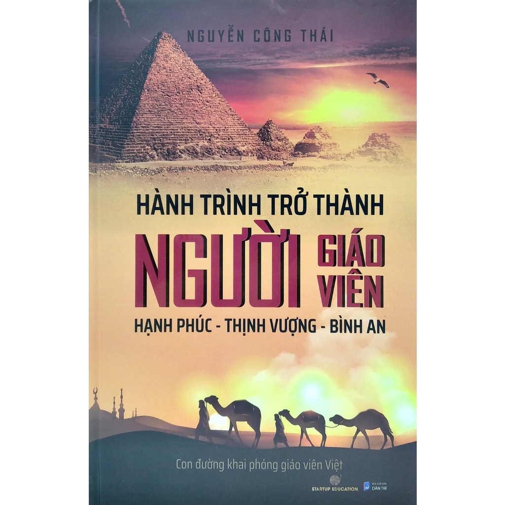 Sách - Hành Trình Trở Thành Người Giáo Viên Hạnh Phúc - Thịnh Vượng - Bình An