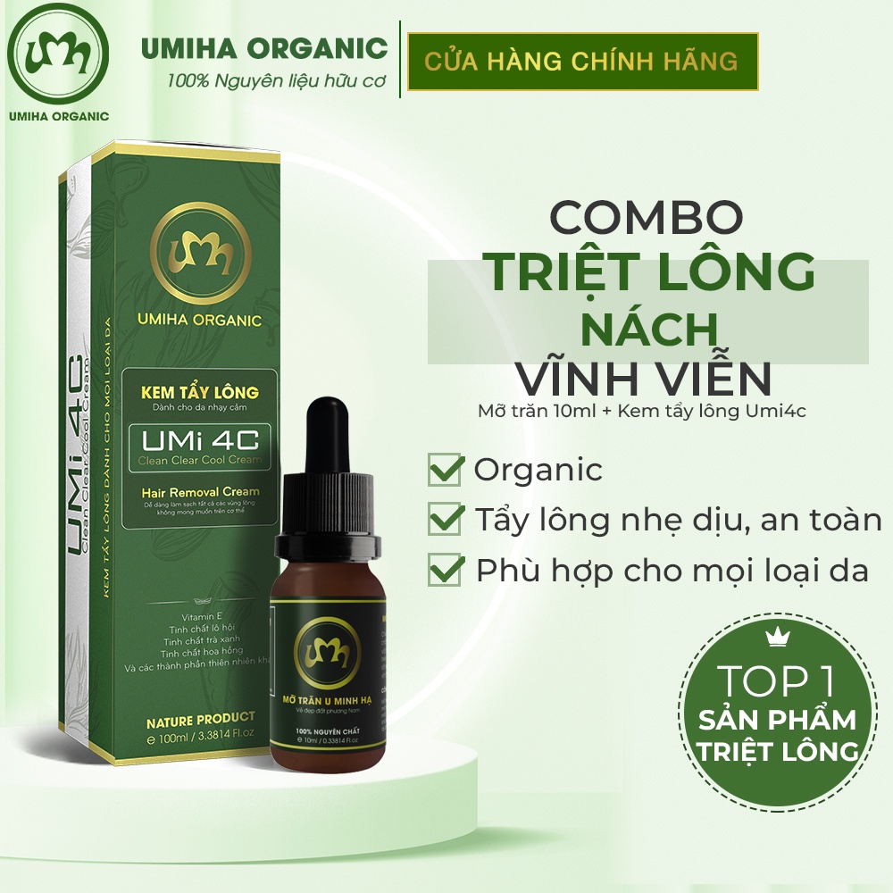 Combo Triệt lông Nách vĩnh viễn UMIHA ORGANIC với Mỡ trăn nguyên chất U Minh Hạ (10ml) và Kem tẩy lông Umi 4C (100ml)