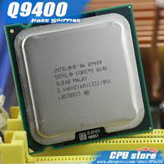 Chíp q9400 socket 775,cpu q9400 dùng main g41,q45- q9400, hàng chính hãng