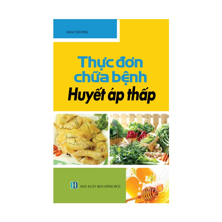 Sách y học - Thực đơn dinh dưỡng cho người bệnh huyết áp thấp