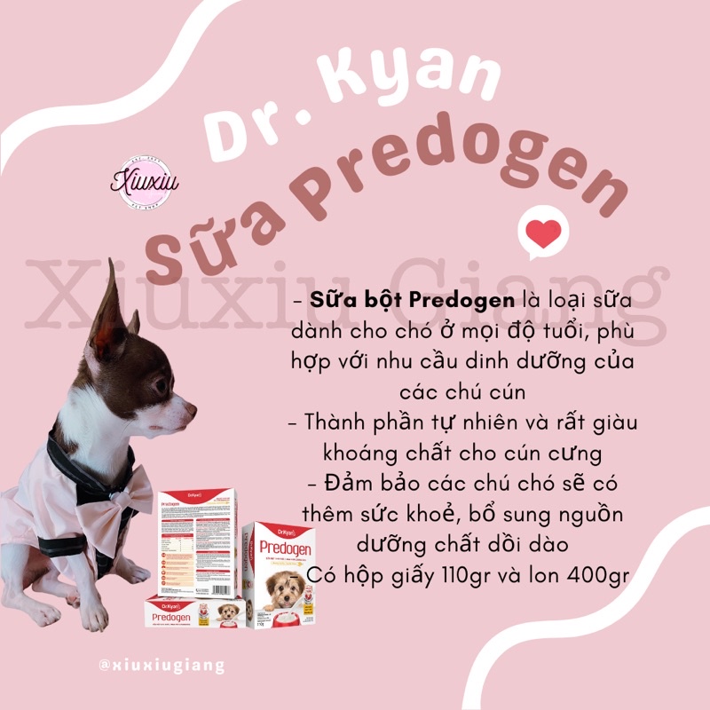 Sữa Bột Cao Cấp Dr.Kyan Cho Chó [Predogen] - Xiuxiu Giang