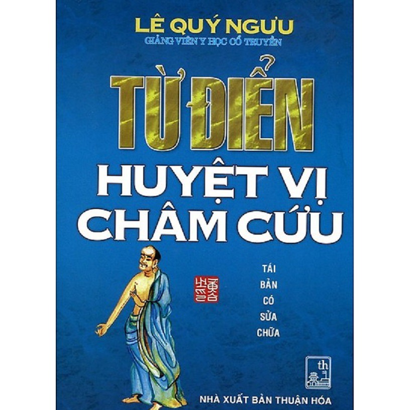 Sách - Từ Điển Huyệt Vị Châm Cứu - Tác giả Lê Quý Ngưu