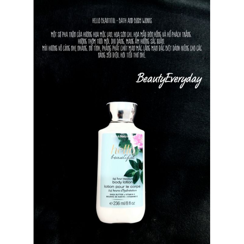 Hello Beautiful lotion - Sữa Dưỡng Thể - Bath and Body Works