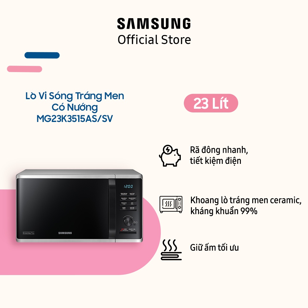 [Mã ELSAM5 giảm 10% đơn 500K] Lò Vi Sóng Tráng Men Có Nướng Samsung MG23K3515AS/SV(23 lít)