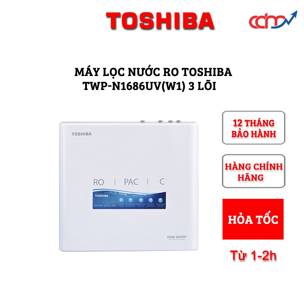 Máy lọc nước RO Toshiba TWPN1686UV(W1) 3 lõi Hàng chính hãng Cao cấp bền đẹp