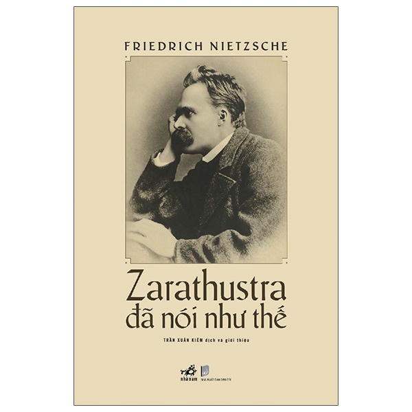 Sách Nhã Nam - Zarathustra Đã Nói Như Thế - Bìa Cứng