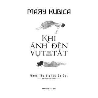 Sách -  Khi ánh đèn vụt tắt