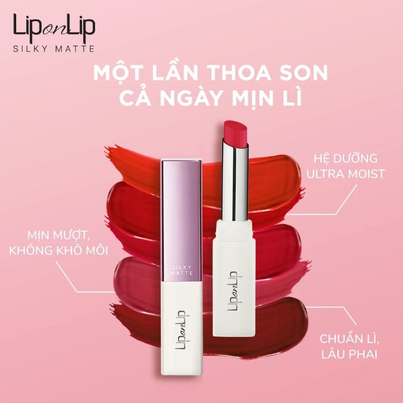 Son Lì Siêu Mịn Dưỡng Tối Ưu Lip On Lip Silky Matte 2.2g