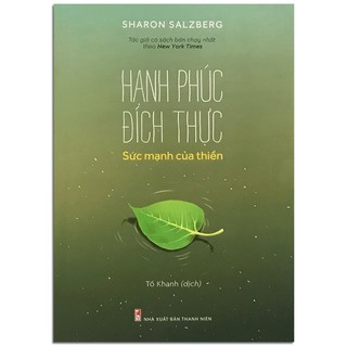Sách - Hạnh Phúc Đích Thực - Sức Mạnh Của Thiền (Kèm Bookmark)