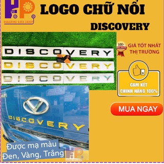 [XE TẢI]LOGO CHỮ NỔI - DISCOVERY - CHO XE TẢI  XE Ô TÔ, XE HƠI   | 3 MÀU: VÀNG, TRẮNG VÀ ĐEN
