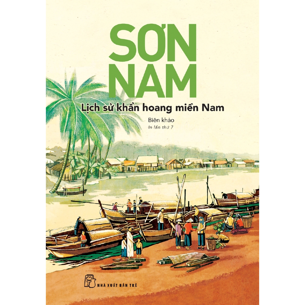 Sách - Sơn Nam - Lịch Sử Khẩn Hoang Miền Nam (Tái Bản 2018)
