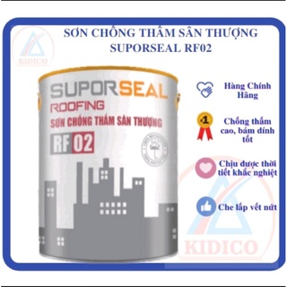 Sơn chống thấm SUPORSEAL RF02 - CHỐNG THẤM SÂN THƯỢNG- BẢO VỆ NGÔI NHÀ BẠN
