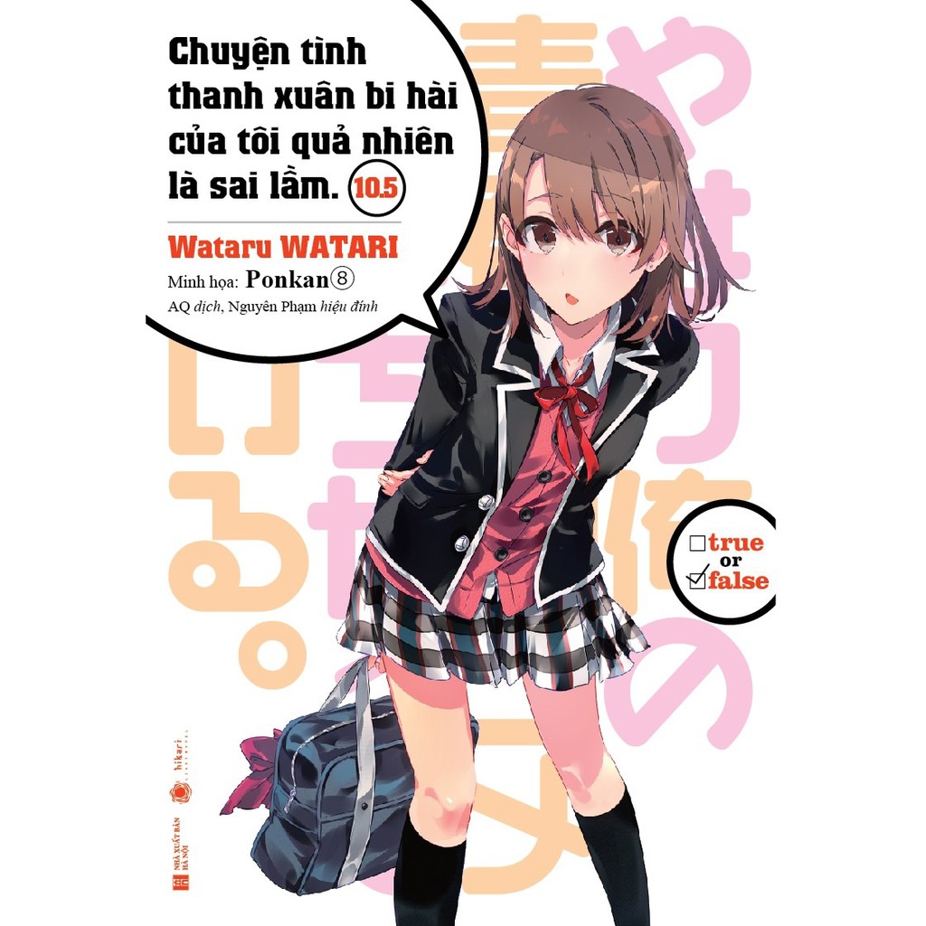 Sách - Light Novel Chuyện tình thanh xuân bi hài của tôi quả nhiên là sai lầm lẻ 1-10 6.5 10.5