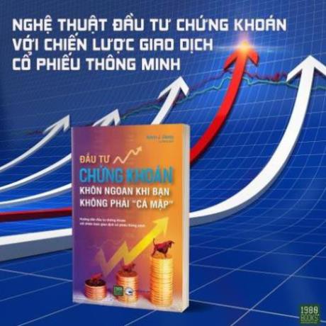 Sách - Đầu Tư Chứng Khoán Khôn Ngoan Khi Bạn Không Phải “Cá Mập” [1980 Books]