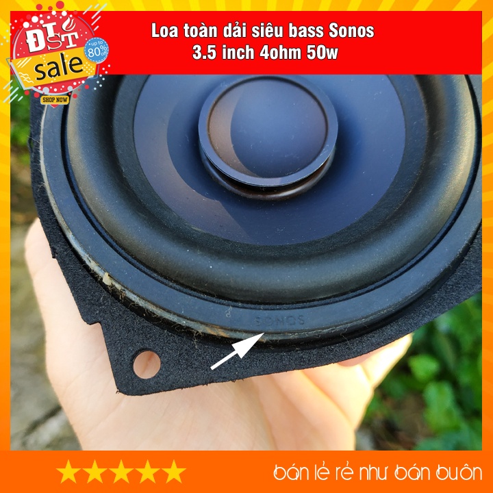 Loa toàn dải, loa tháo máy siêu trầm SONOS 3.5 inch 4Ohm 50W