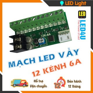 MẠCH LED VẪY 12 KÊNH 6A - LED 4U
