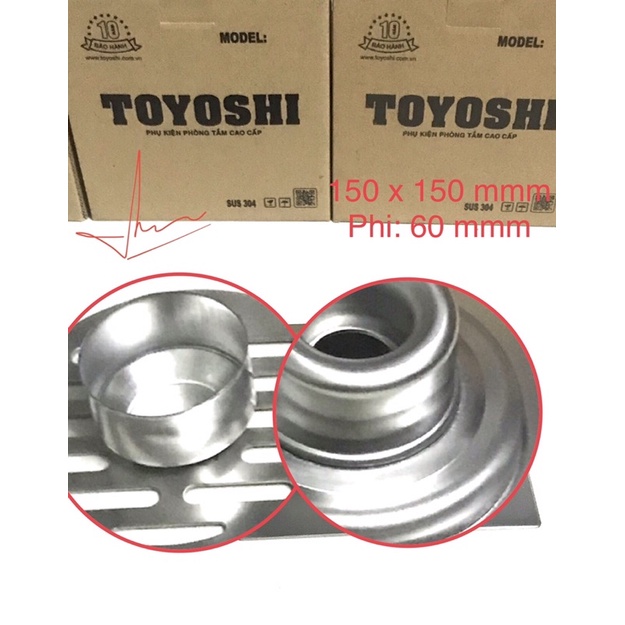 Phểu thu nước sàn cao cấp inox SUS 304 TOYOSHI