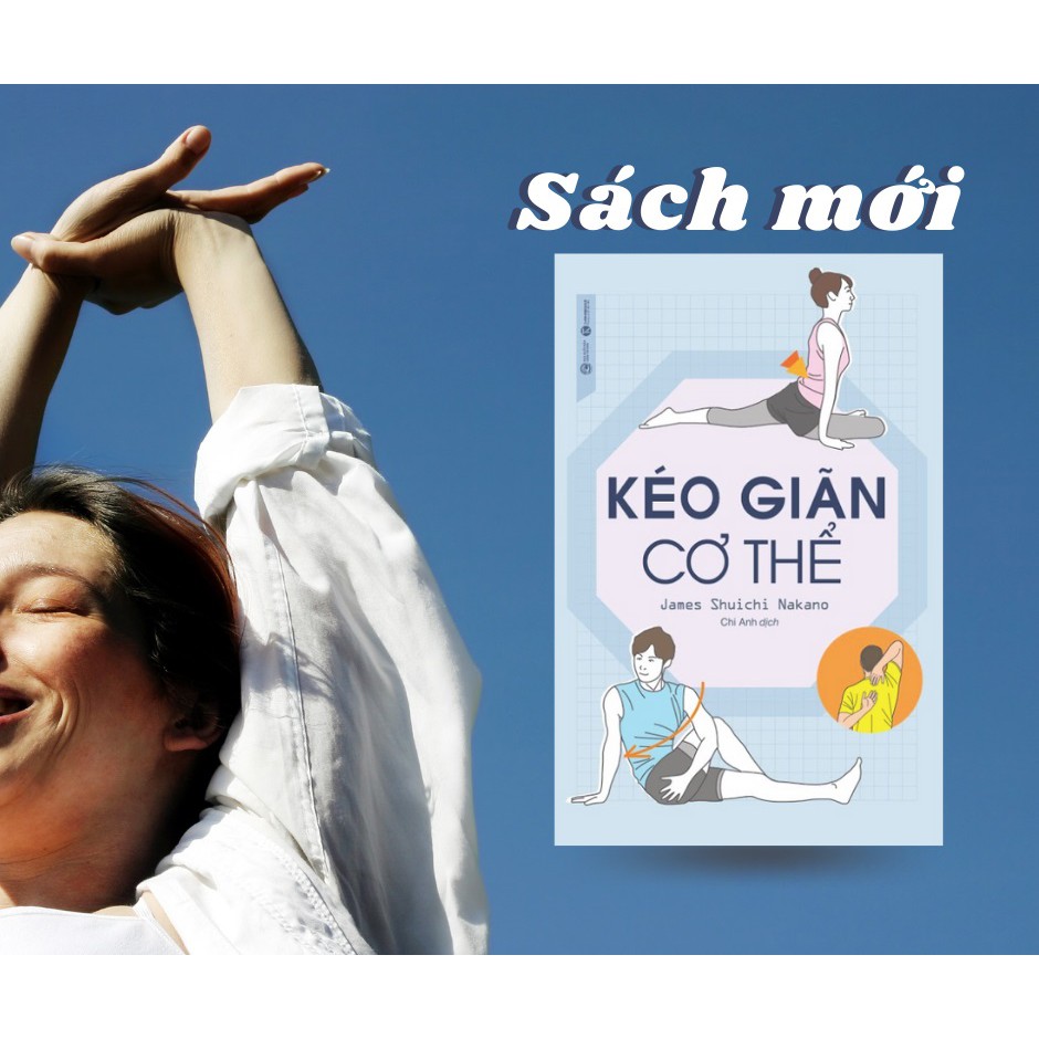 Sách - Kéo Giãn Cơ Thể - James Shiuchi Nakano